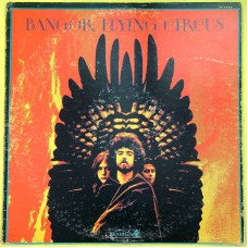 BANGOR FLYING CIRCUS Bangor Flying Circus (Dunhill – DS 50069) USA 1969 1st pressing LP (Psychedelic Rock, Prog Rock, Jazz-Rock)